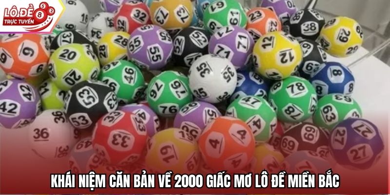 Khái niệm căn bản về 2000 giấc mơ lô đề miền Bắc