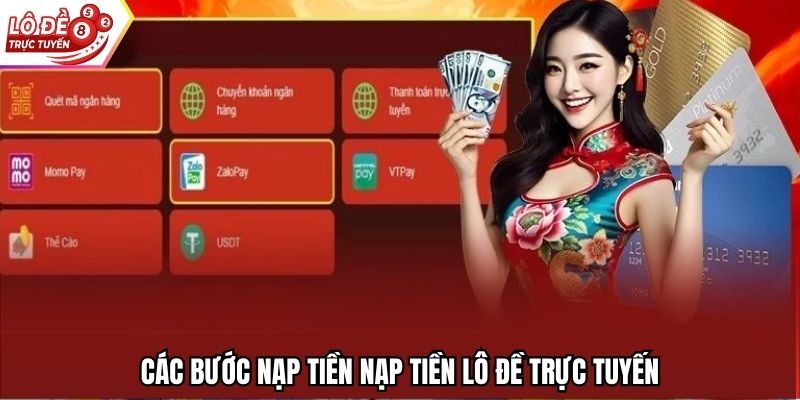 Các bước nạp tiền nạp tiền Lô Đề Trực Tuyến
